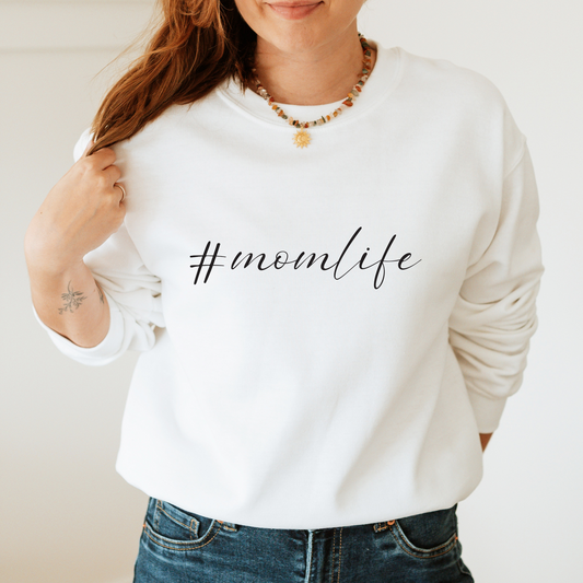 #momlife Sweatshirt